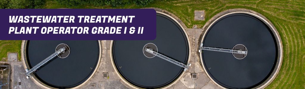 Wastewater Treatment Plant Operator Grade I & II